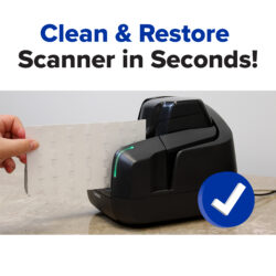 Clean and restore scanner in seconds